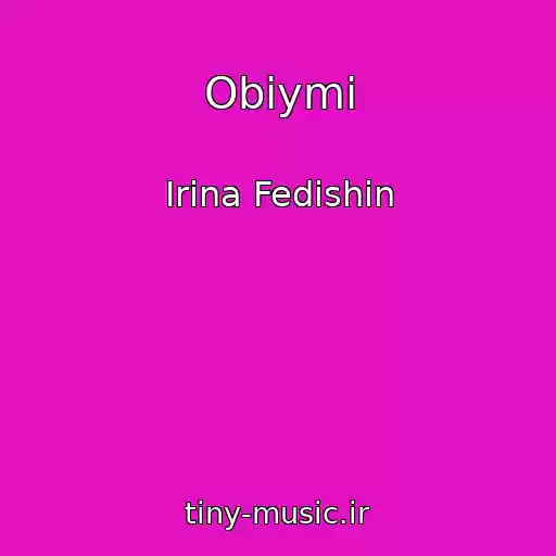 کاور آهنگ Obіymi از Іrina Fedishin