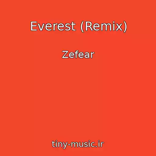 کاور آهنگ Everest (Remix) از Zefear