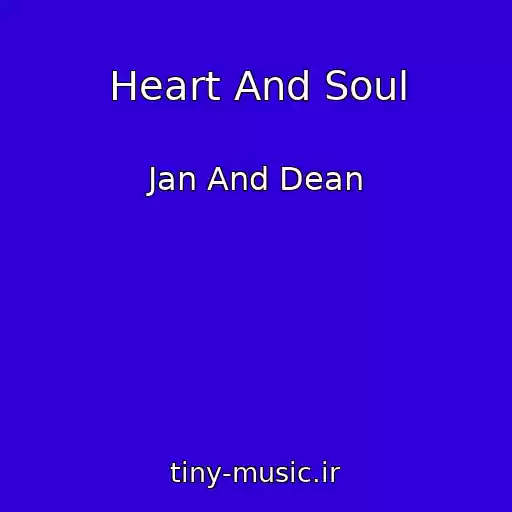 کاور آهنگ Heart And Soul از Jan And Dean