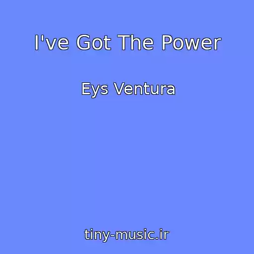 کاور آهنگ I've Got The Power از Eys Ventura