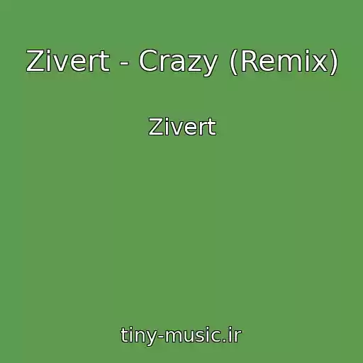 کاور آهنگ Zivert - Crazy (Remix) از Zivert