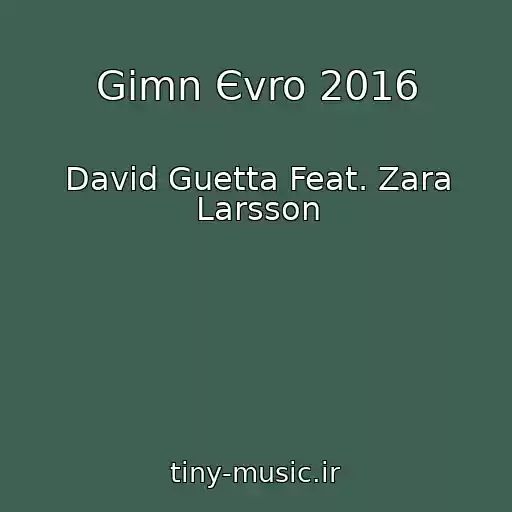 کاور آهنگ Gimn Єvro 2016 از David Guetta Feat. Zara Larsson