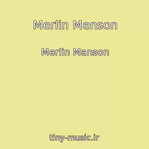 کاور آهنگ Merlin Menson از Merlin Manson