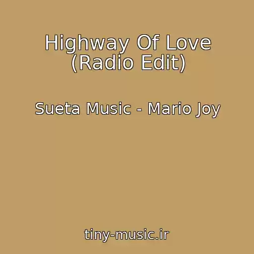 کاور آهنگ Highway Of Love (Radio Edit) از Sueta Music - Mario Joy