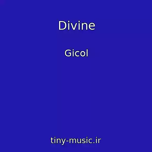 کاور آهنگ Divine از Gicol
