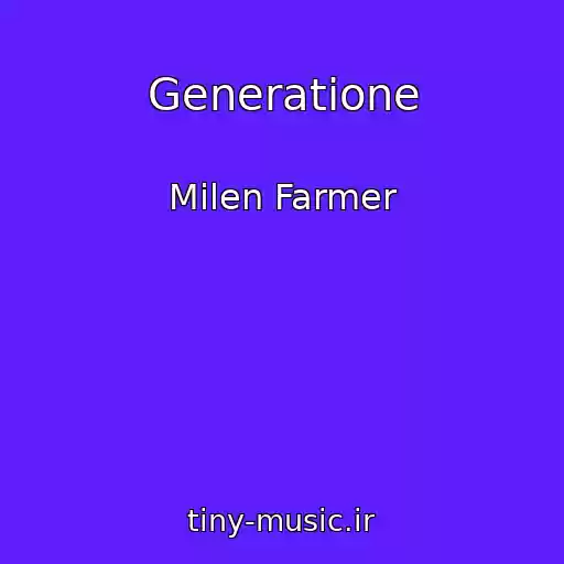 کاور آهنگ Generatione از Milen Farmer