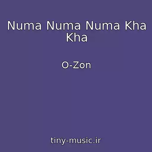 کاور آهنگ Numa Numa Numa Kha Kha از O-Zon
