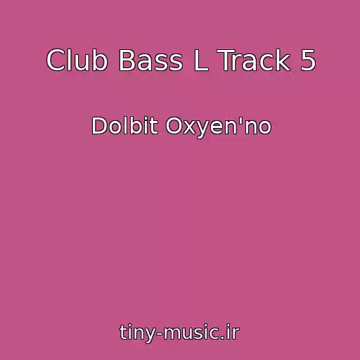 کاور آهنگ Club Bass L Track 5 از Dolbit Oxyen'no
