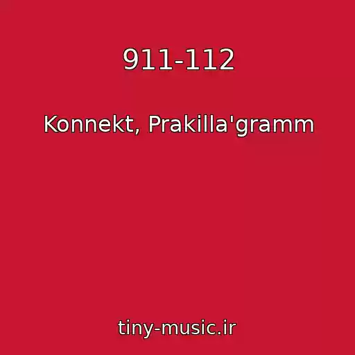 کاور آهنگ 911-112 از Konnekt, Prakilla'gramm