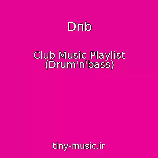 کاور آهنگ Dnb از Club Music Playlist (Drum'n'bass)