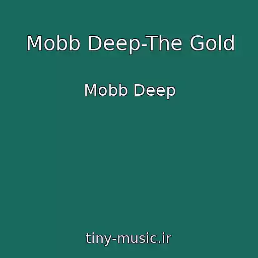 کاور آهنگ Mobb Deep-The Gold از Mobb Deep