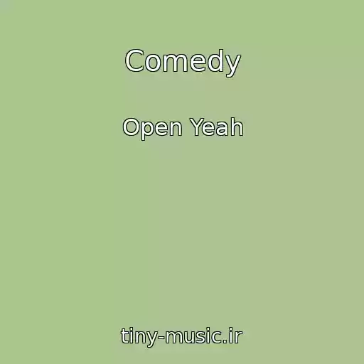کاور آهنگ Comedy از Open Yeah