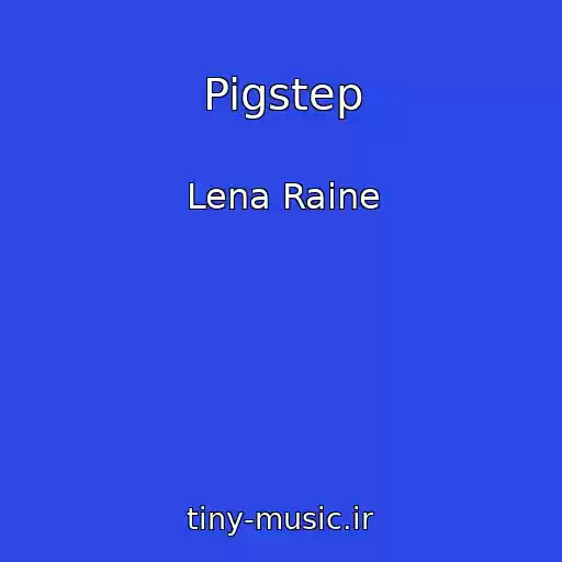 کاور آهنگ Pigstep از Lena Raine