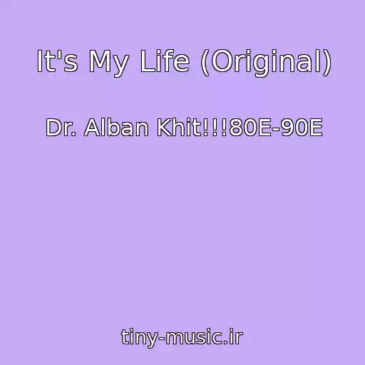 کاور آهنگ It's My Life (Original) از Dr. Alban Khit!!!80E-90E