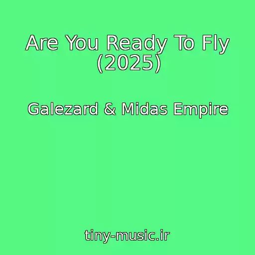 کاور آهنگ Are You Ready To Fly (2025) از Galezard & Midas Empire
