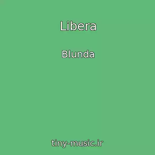 کاور آهنگ Libera از Blunda