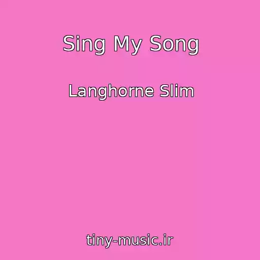 کاور آهنگ Sing My Song از Langhorne Slim