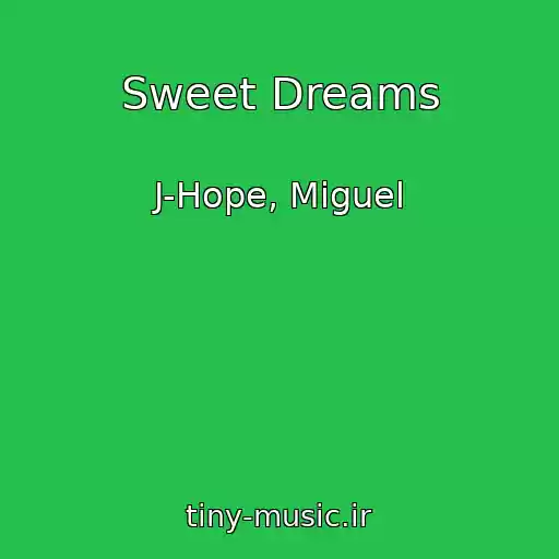 کاور آهنگ Sweet Dreams از J-Hope, Miguel