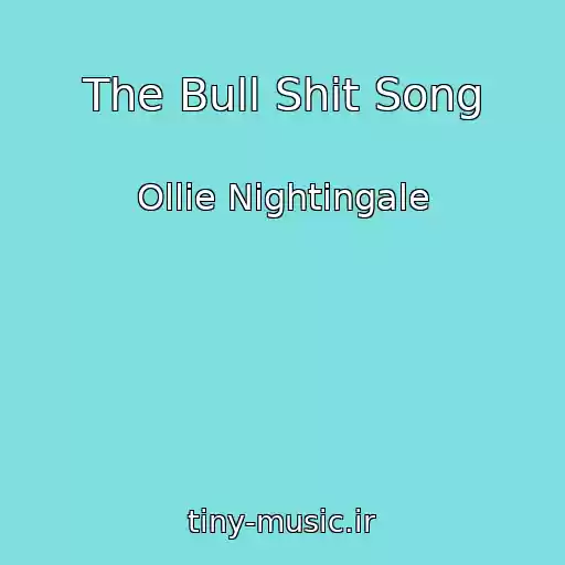 کاور آهنگ The Bull Shit Song از Ollie Nightingale