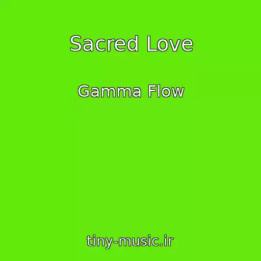 کاور آهنگ Sacred Love از Gamma Flow