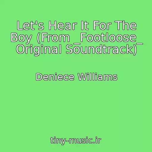 کاور آهنگ Let's Hear It For The Boy (From _Footloose_ Original Soundtrack) از Deniece Williams
