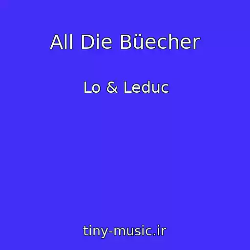 کاور آهنگ All Die Büecher از Lo & Leduc