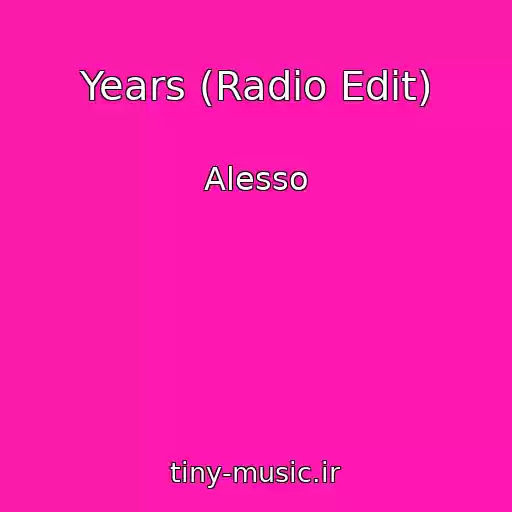 کاور آهنگ Years (Radio Edit) از Alesso