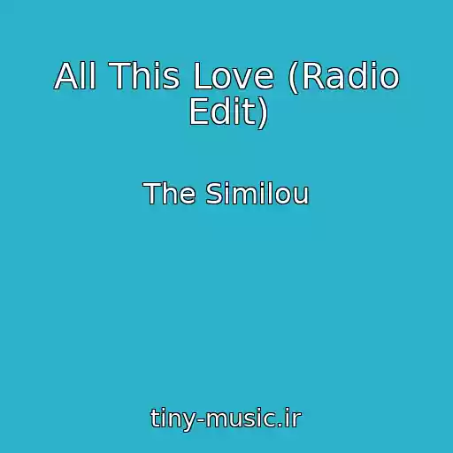 کاور آهنگ All This Love (Radio Edit) از The Similou