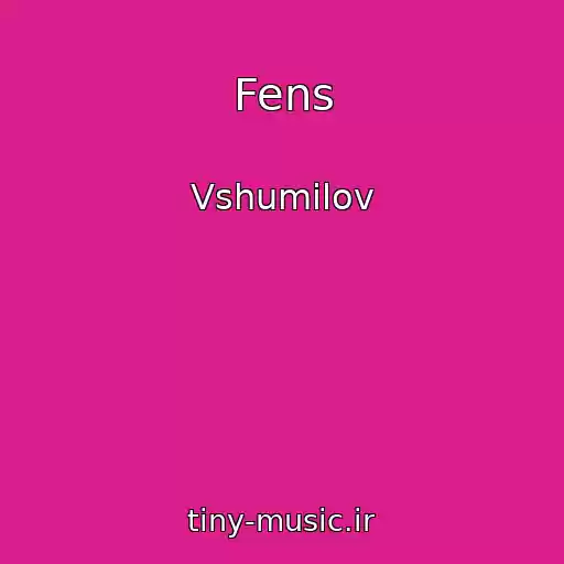 کاور آهنگ Fens از Vshumilov
