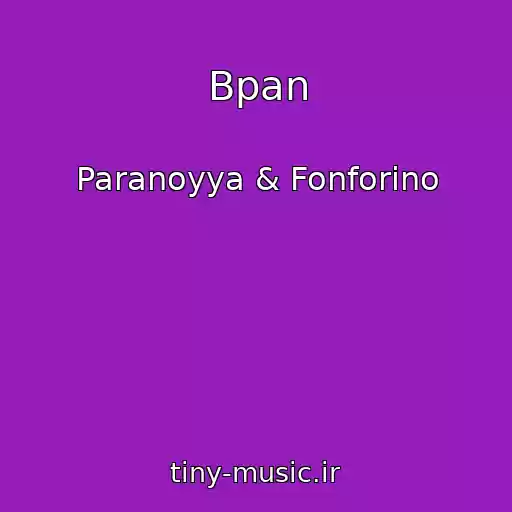 کاور آهنگ Bpan از Paranoyya & Fonforino