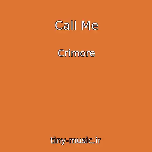 کاور آهنگ Call Me از Crimore