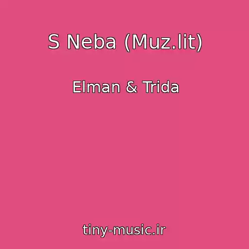 کاور آهنگ S Neba (Muz.lit) از Elman & Trida