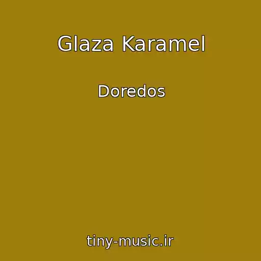 کاور آهنگ Glaza Karamel از Doredos