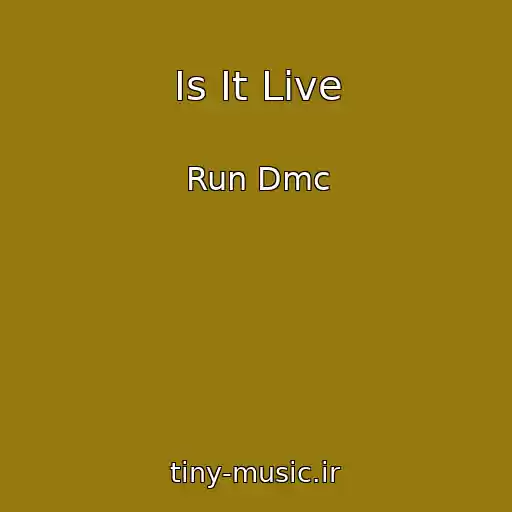کاور آهنگ Is It Live از Run Dmc