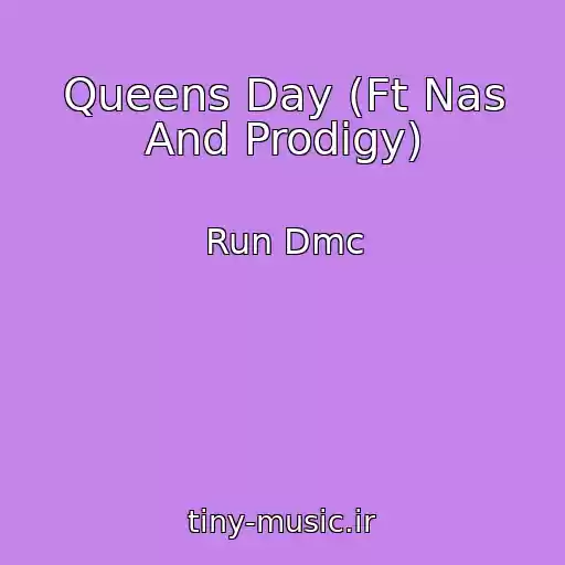 کاور آهنگ Queens Day (Ft Nas And Prodigy) از Run Dmc