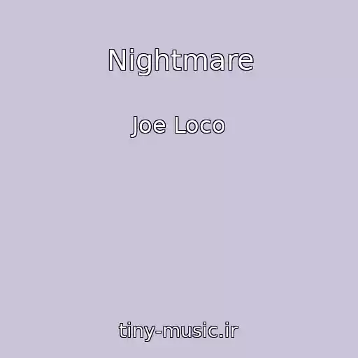 کاور آهنگ Nightmare از Joe Loco