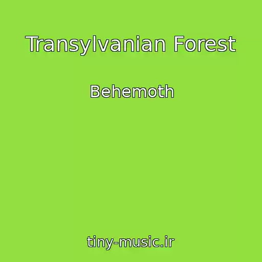 کاور آهنگ Transylvanian Forest از Behemoth