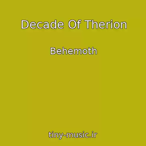 کاور آهنگ Decade Of Therion از Behemoth