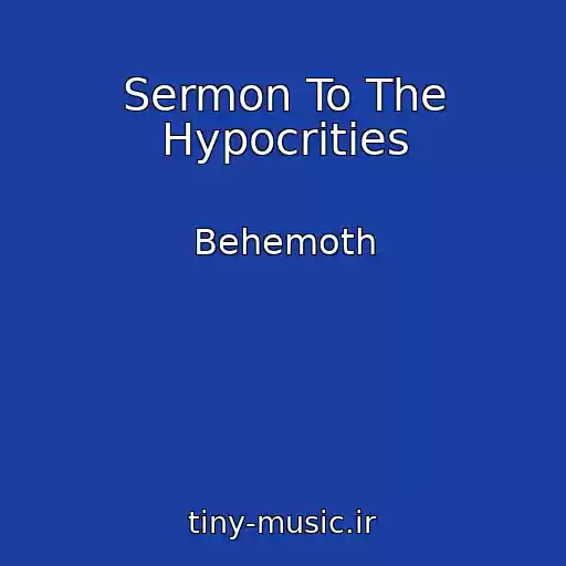 کاور آهنگ Sermon To The Hypocrities از Behemoth