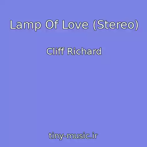 کاور آهنگ Lamp Of Love (Stereo) از Cliff Richard