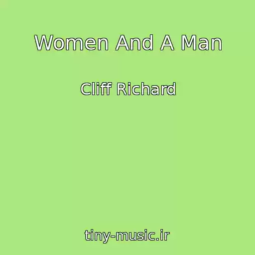 کاور آهنگ Women And A Man از Cliff Richard