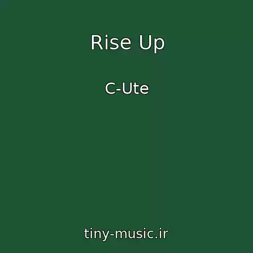 کاور آهنگ Rise Up از C-Ute