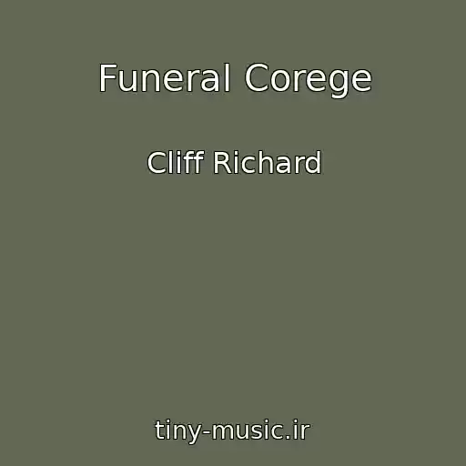 کاور آهنگ Funeral Corege از Cliff Richard