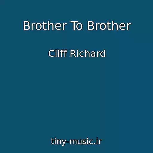 کاور آهنگ Brother To Brother از Cliff Richard
