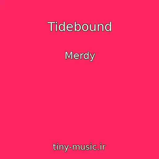 کاور آهنگ Tidebound از Merdy