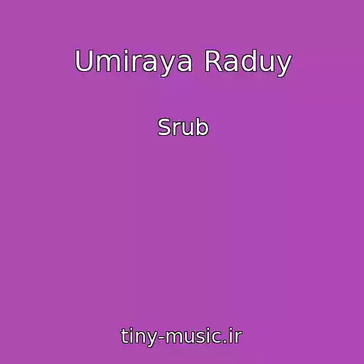 کاور آهنگ Umiraya Raduy از Srub