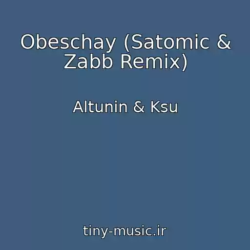 کاور آهنگ Obeschay (Satomic & Zabb Remix) از Altunin & Ksu