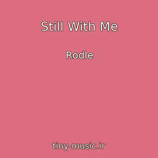 کاور آهنگ Still With Me از Rodle