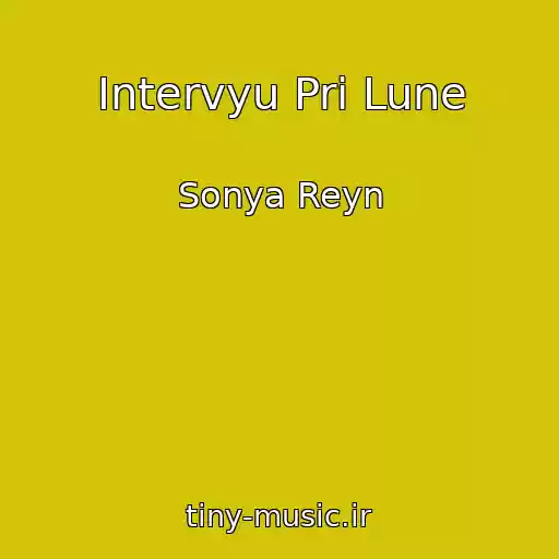 کاور آهنگ Intervyu Pri Lune از Sonya Reyn
