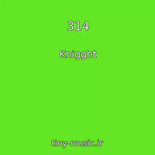 کاور آهنگ 314 از Knigght